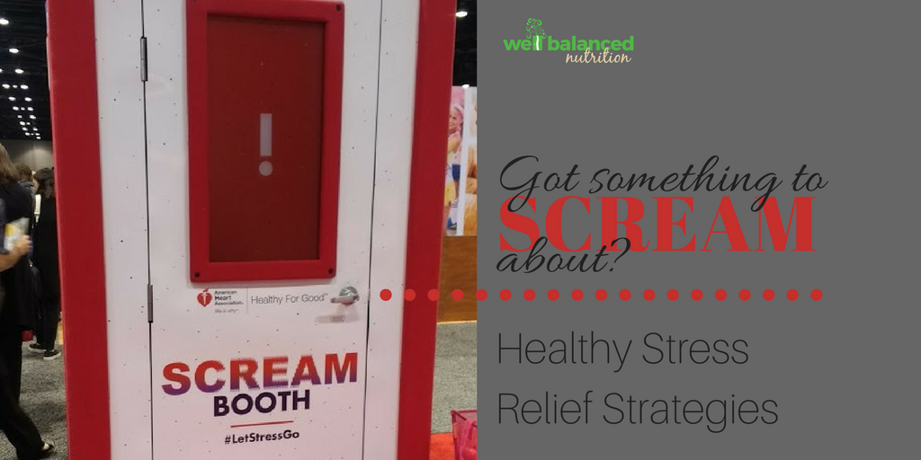 Got something to scream about?! | Healthy Stress Relief