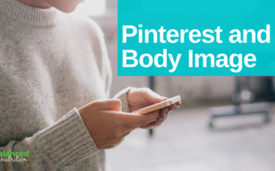 What does Pinterest have to do with my body image?