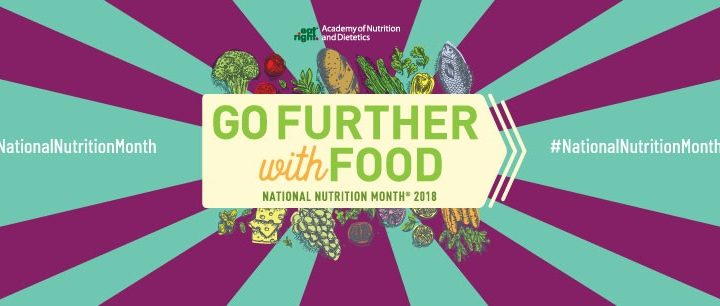 Go Further with Food - National Nutrition Month  