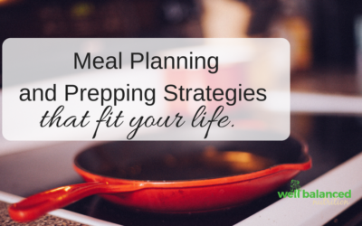 Meal Planning Strategies and Solutions Based on Your Tendency and Situation