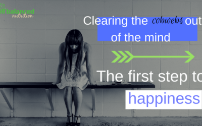 Clearing out the cobwebs out of the mind | The first step to happiness