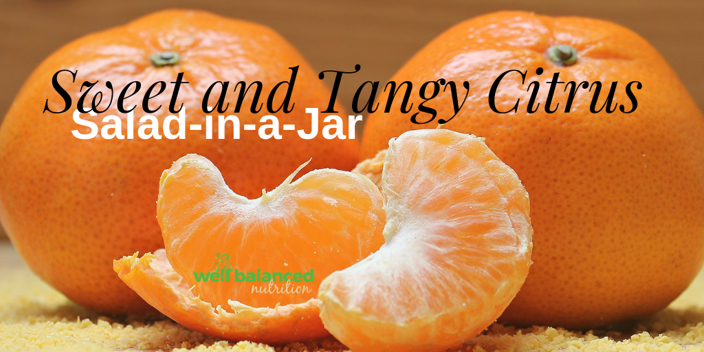Sweet and Tangy Citrus Salad In a Jar