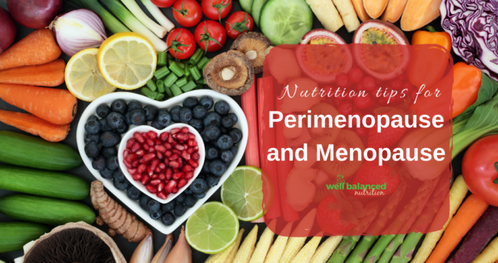 Nutrition Tips for the Onset of Menopause  