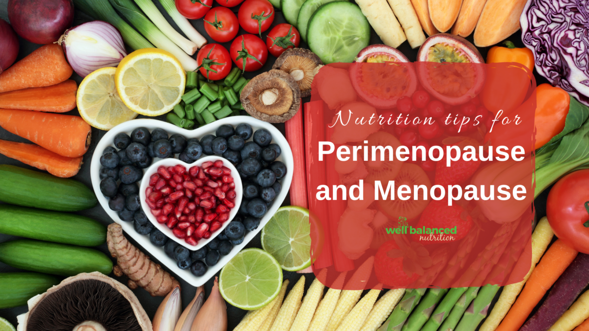 Nutrition Tips for the Onset of Menopause