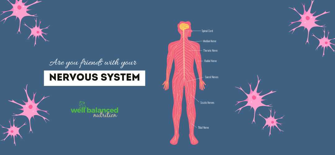 Are you friends with your nervous system?