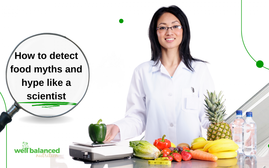 How to detect food myths like a scientist